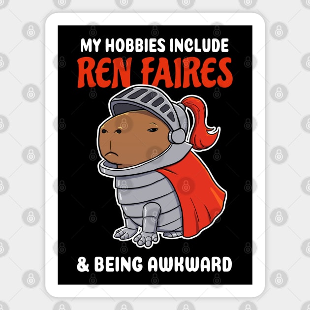 My hobbies include Ren Faires and being awkward cartoon Capybara Magnet by capydays